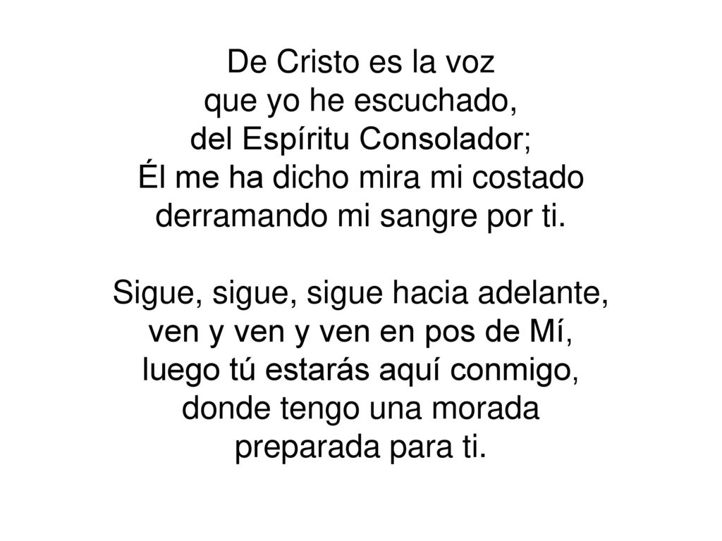 del Espíritu Consolador; Él me ha dicho mira mi costado