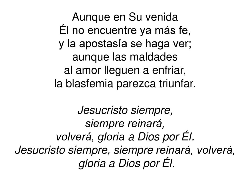 Él no encuentre ya más fe, y la apostasía se haga ver;