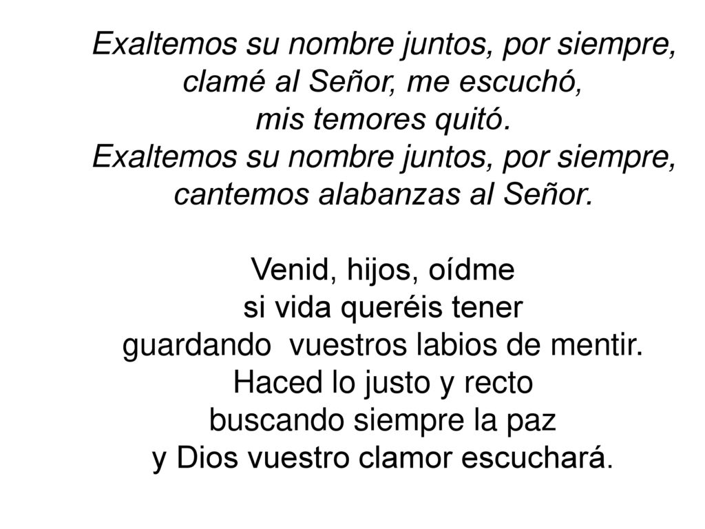 Exaltemos su nombre juntos, por siempre, clamé al Señor, me escuchó,