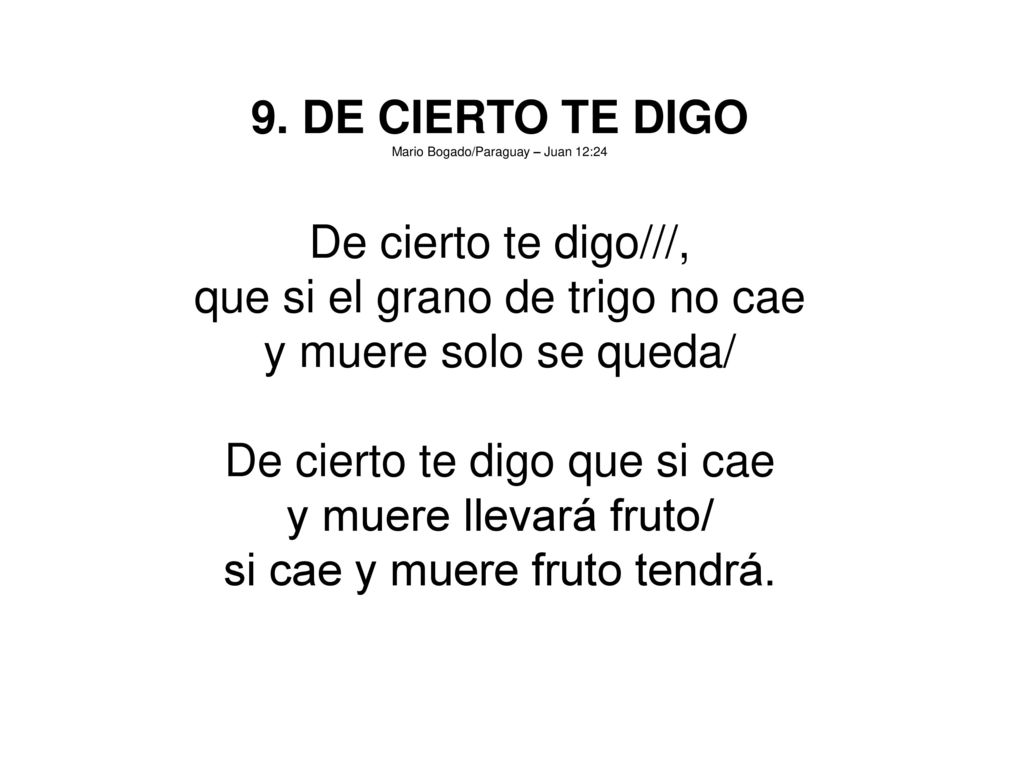 que si el grano de trigo no cae y muere solo se queda/