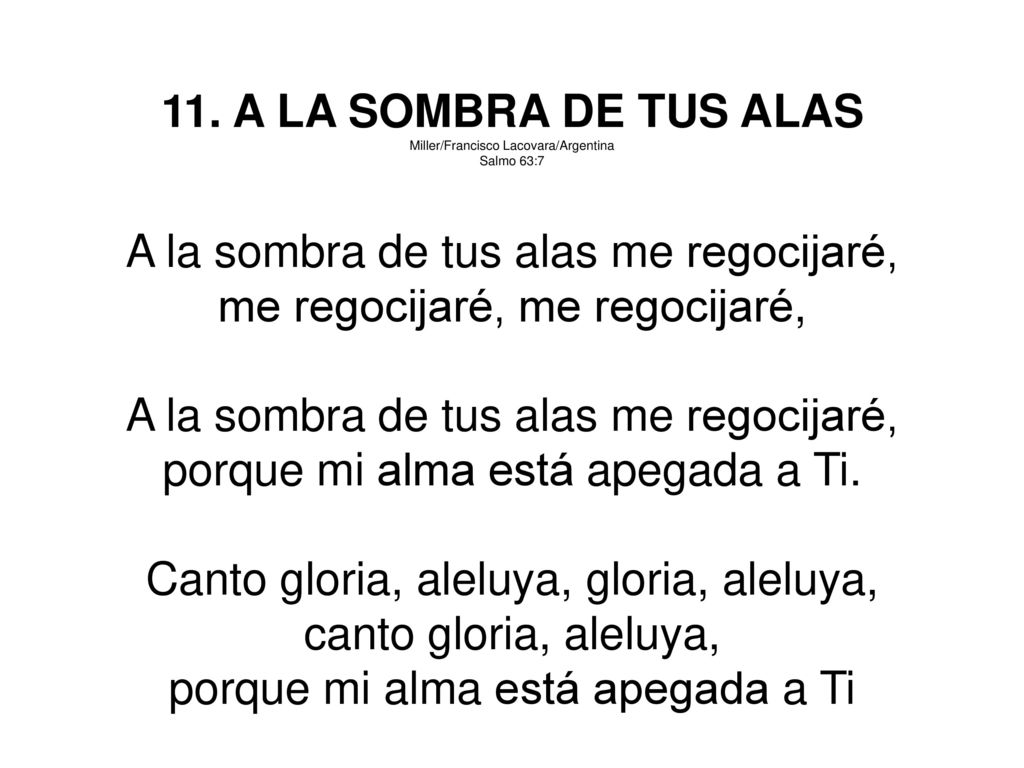 A la sombra de tus alas me regocijaré, me regocijaré, me regocijaré,