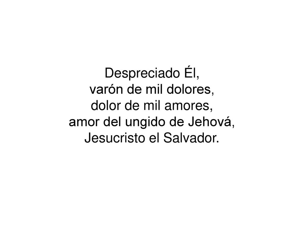 amor del ungido de Jehová, Jesucristo el Salvador.