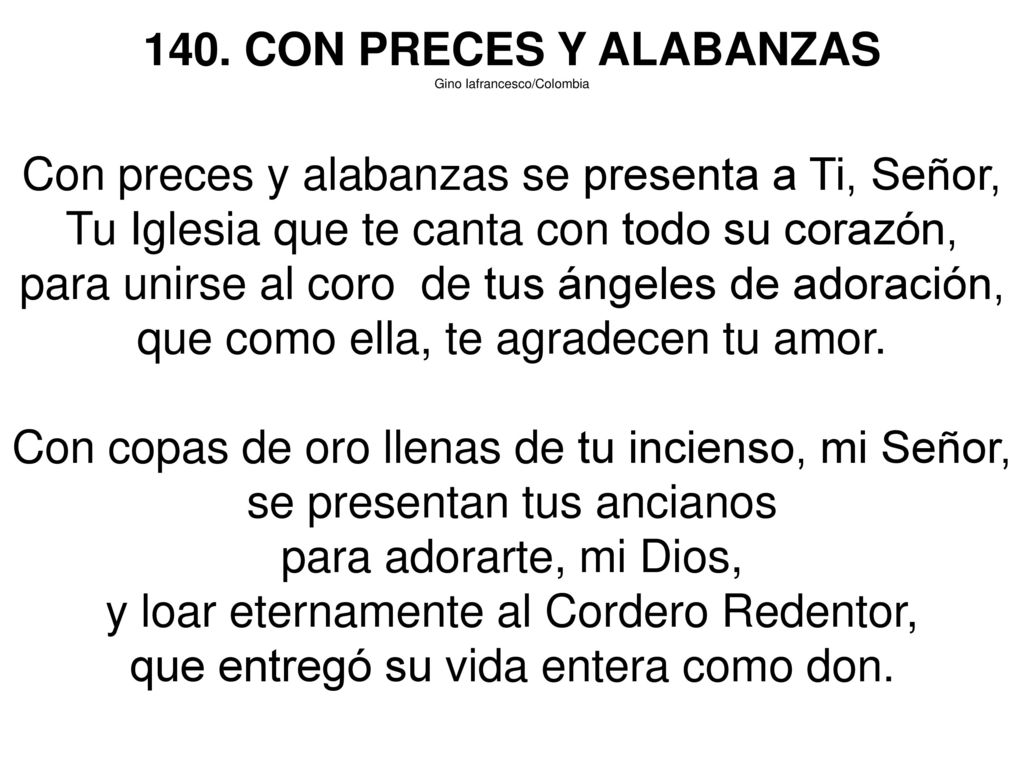 Con preces y alabanzas se presenta a Ti, Señor,