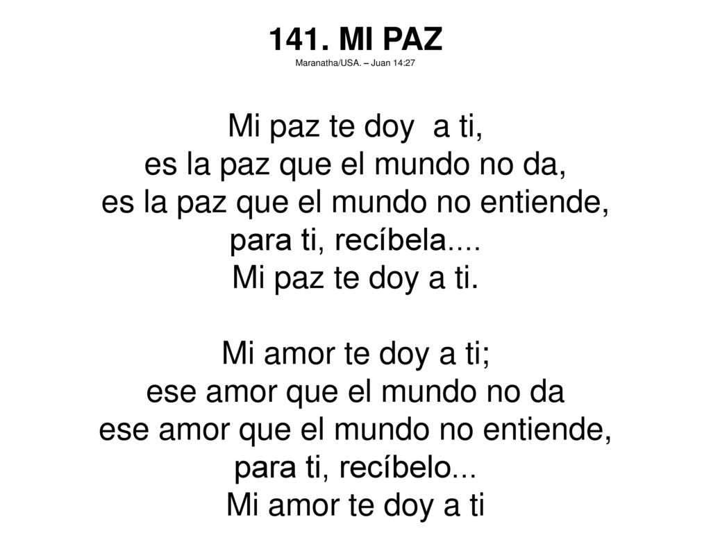 es la paz que el mundo no da, es la paz que el mundo no entiende,