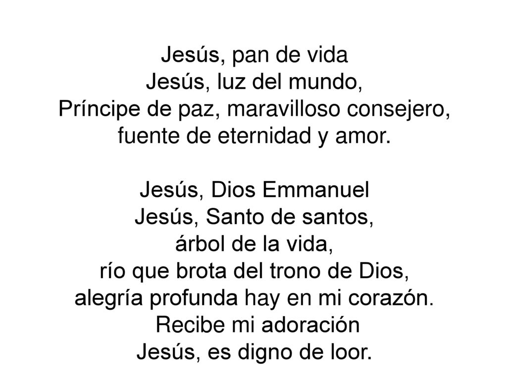 Príncipe de paz, maravilloso consejero, fuente de eternidad y amor.