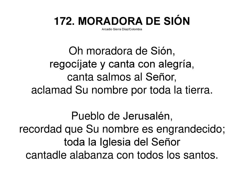 regocíjate y canta con alegría, canta salmos al Señor,