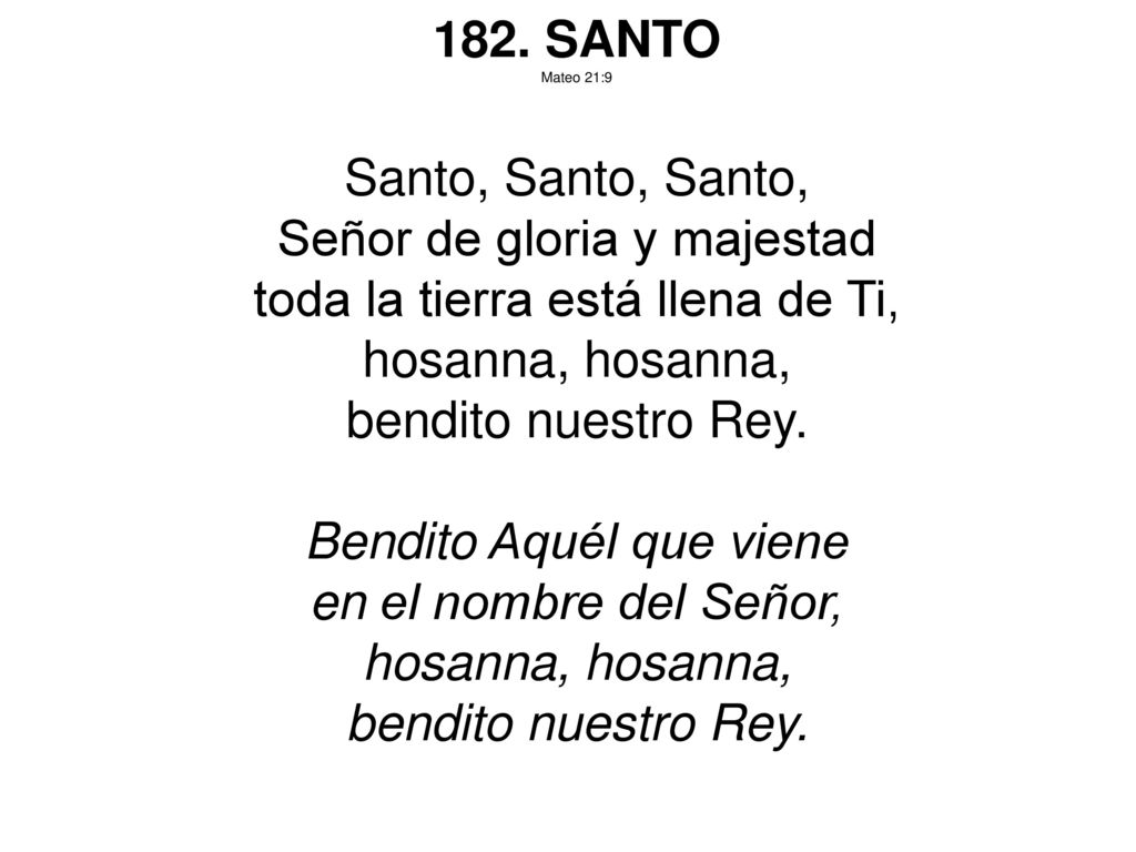 Señor de gloria y majestad toda la tierra está llena de Ti,