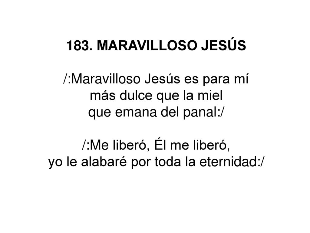 /:Maravilloso Jesús es para mí más dulce que la miel