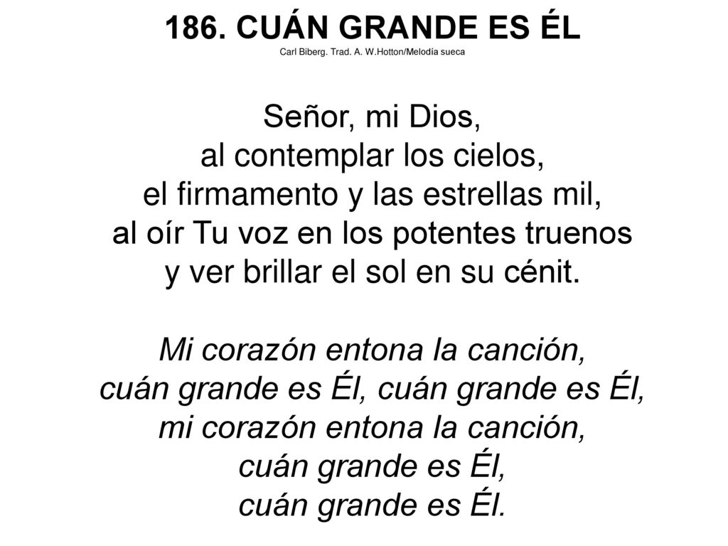 al contemplar los cielos, el firmamento y las estrellas mil,