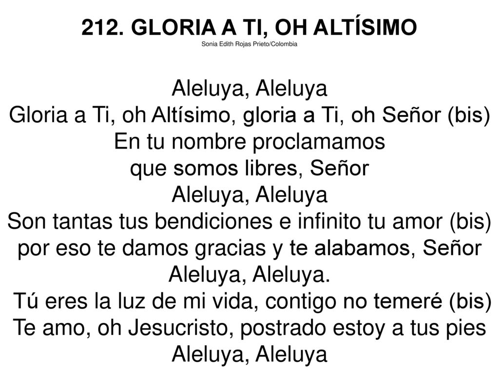 Gloria a Ti, oh Altísimo, gloria a Ti, oh Señor (bis)