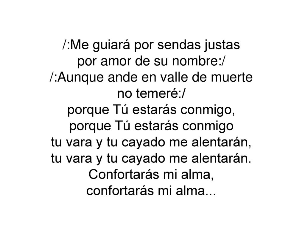 /:Me guiará por sendas justas por amor de su nombre:/