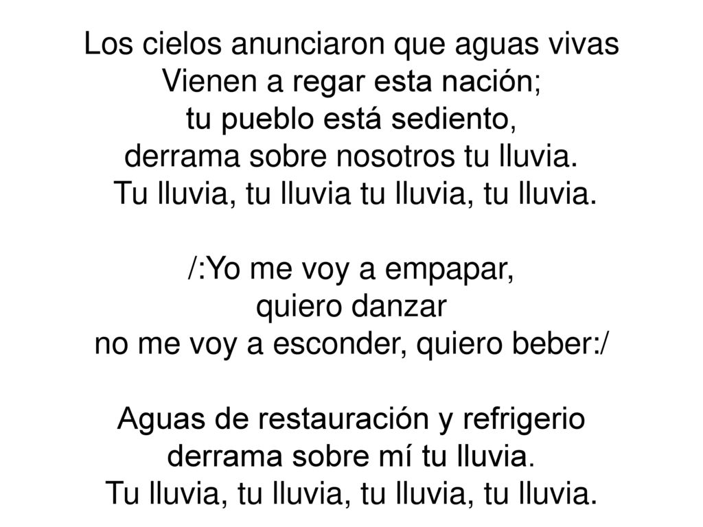 Los cielos anunciaron que aguas vivas Vienen a regar esta nación;