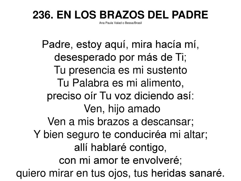 Padre, estoy aquí, mira hacía mí, desesperado por más de Ti;