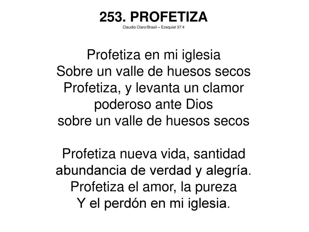 Profetiza en mi iglesia Sobre un valle de huesos secos