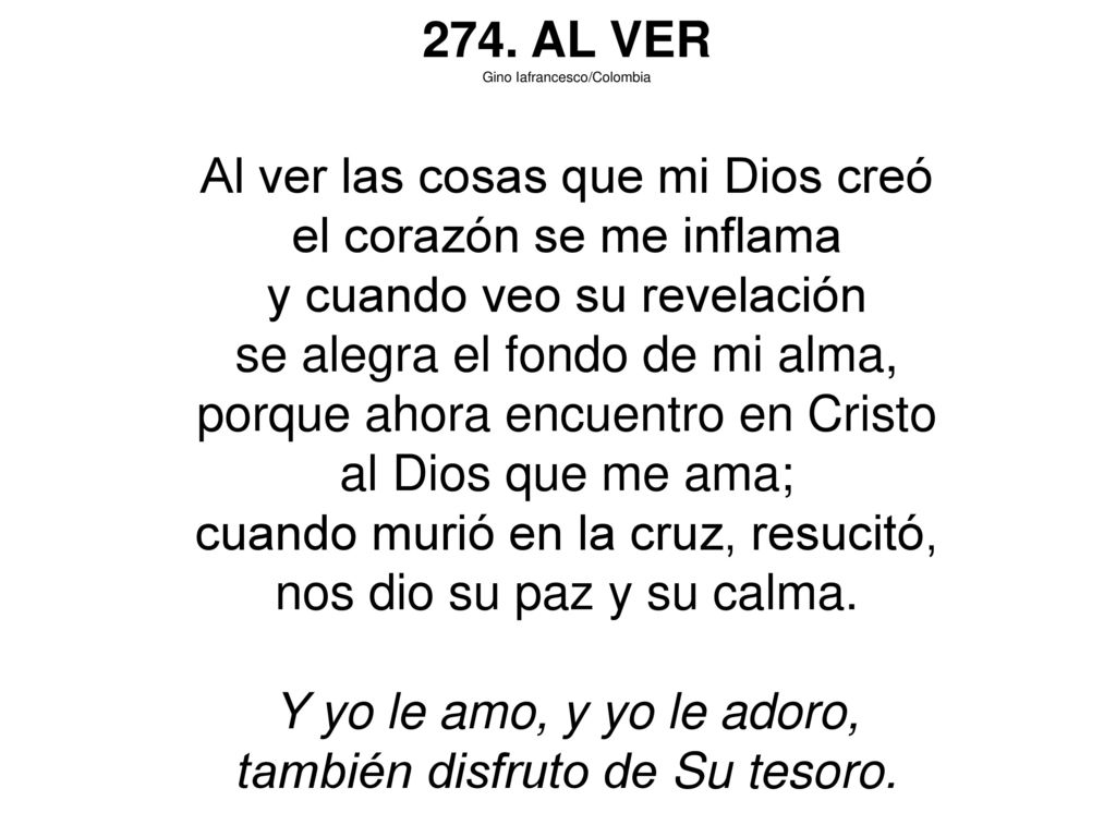 Al ver las cosas que mi Dios creó el corazón se me inflama