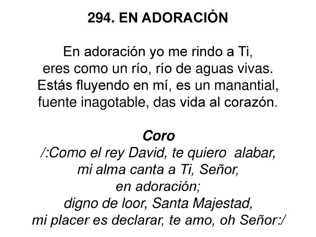 En adoración yo me rindo a Ti, eres como un río, río de aguas vivas.