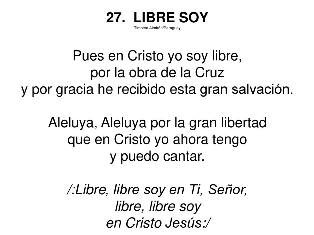 Pues en Cristo yo soy libre, por la obra de la Cruz