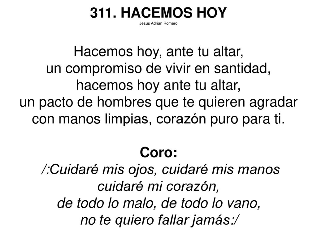 Hacemos hoy, ante tu altar, un compromiso de vivir en santidad,