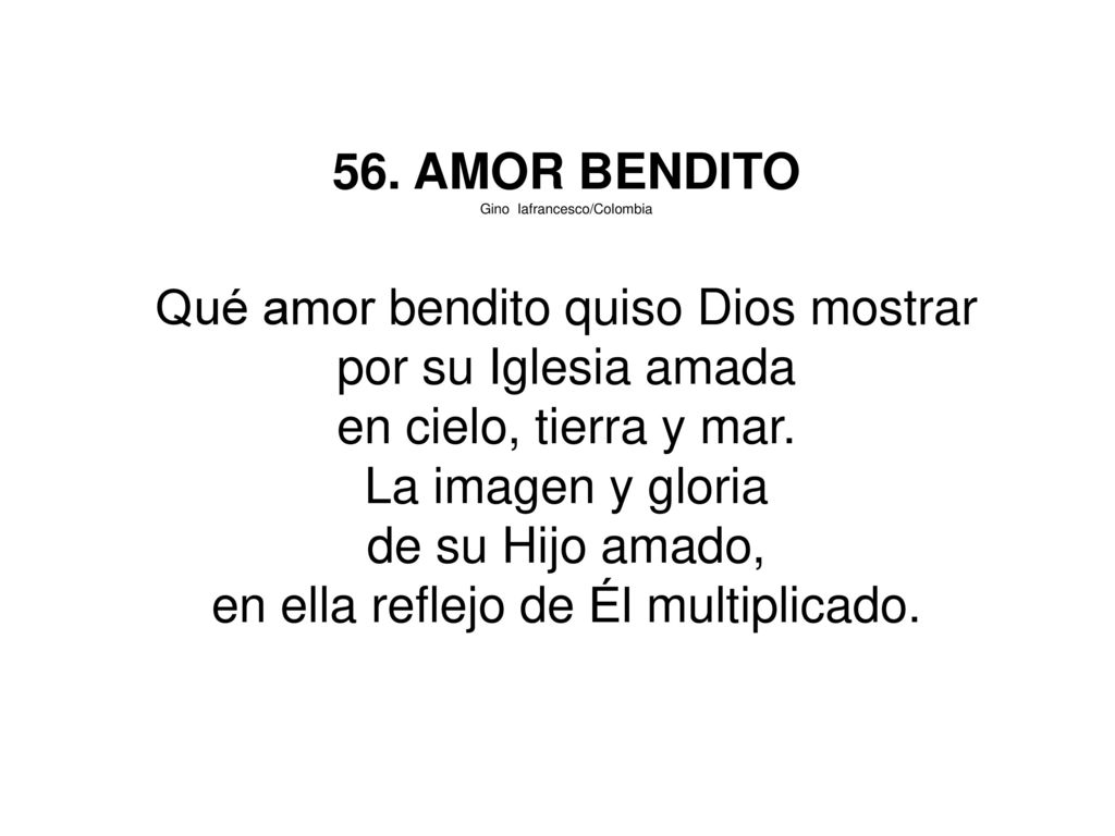 Qué amor bendito quiso Dios mostrar por su Iglesia amada
