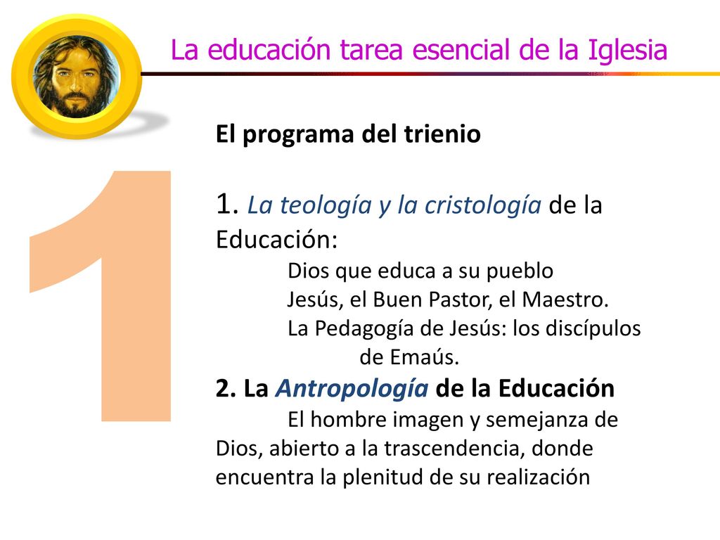 1 1. La teología y la cristología de la Educación: