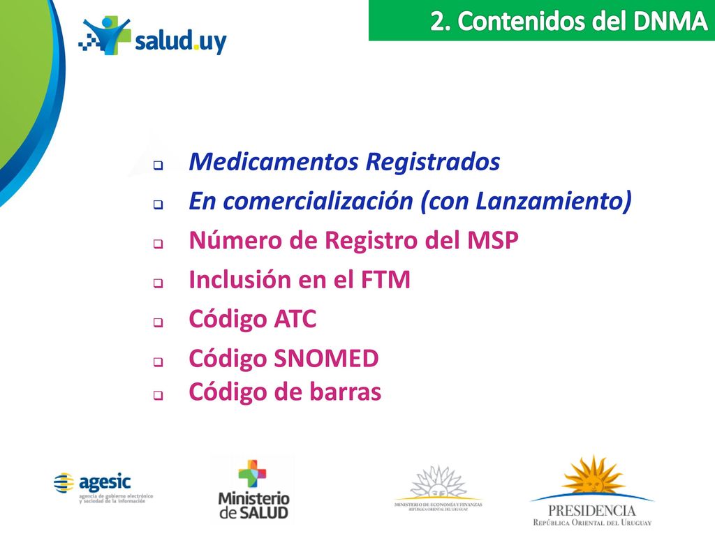 2. Contenidos del DNMA Medicamentos Registrados. En comercialización (con Lanzamiento) Número de Registro del MSP.