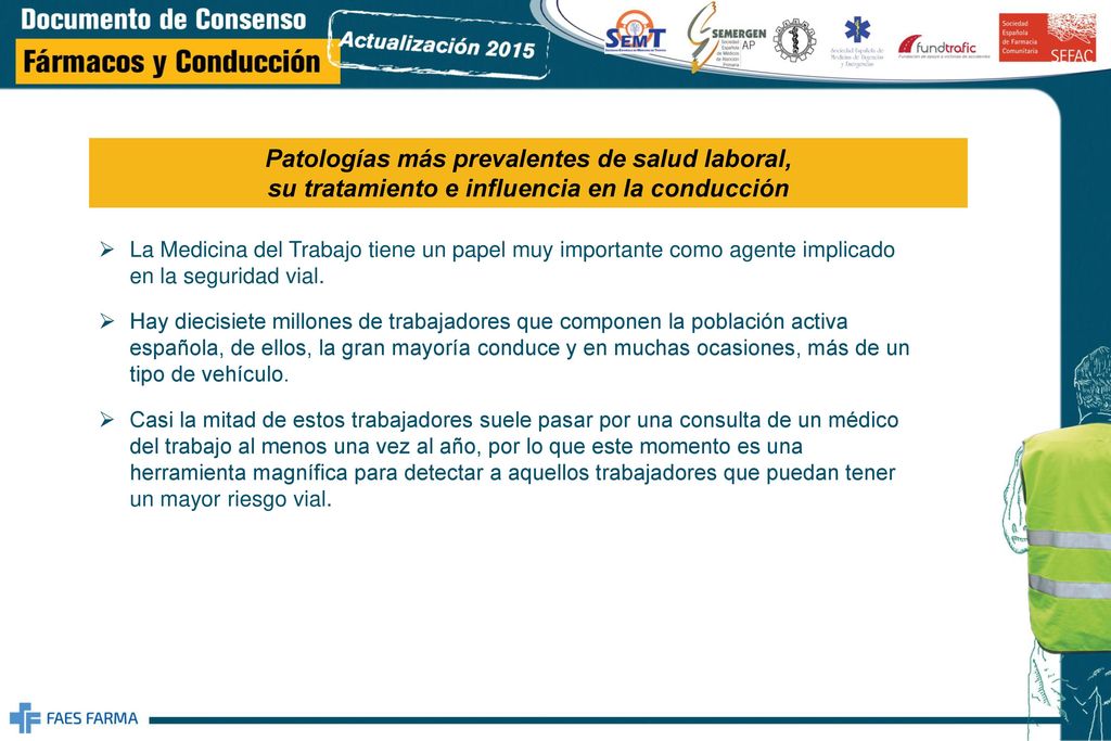 Patologías más prevalentes de salud laboral, su tratamiento e influencia en la conducción