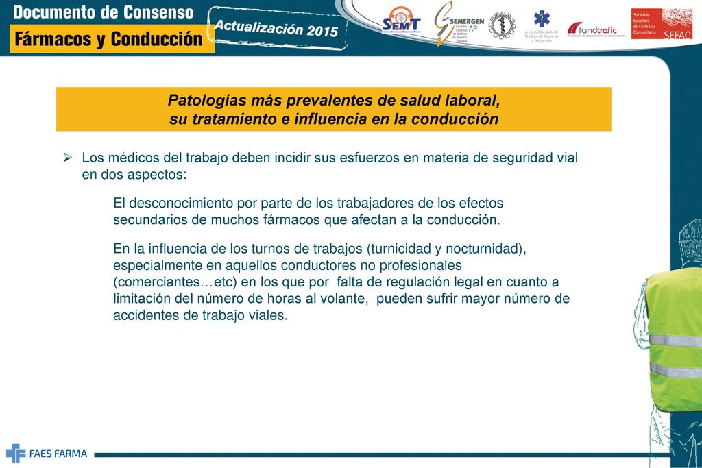 Patologías más prevalentes de salud laboral, su tratamiento e influencia en la conducción