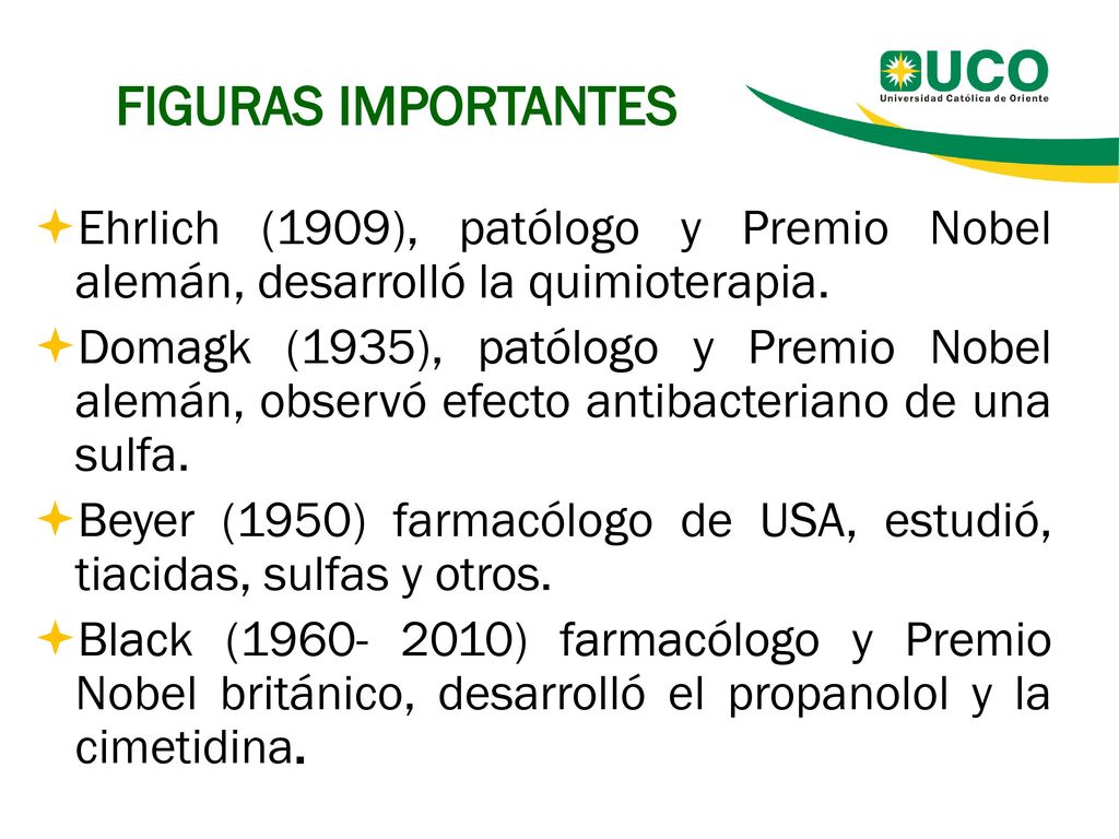 FIGURAS IMPORTANTES Ehrlich (1909), patólogo y Premio Nobel alemán, desarrolló la quimioterapia.