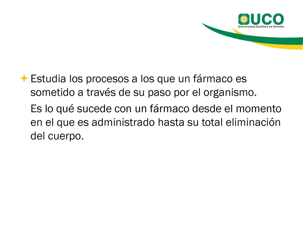 Estudia los procesos a los que un fármaco es sometido a través de su paso por el organismo.