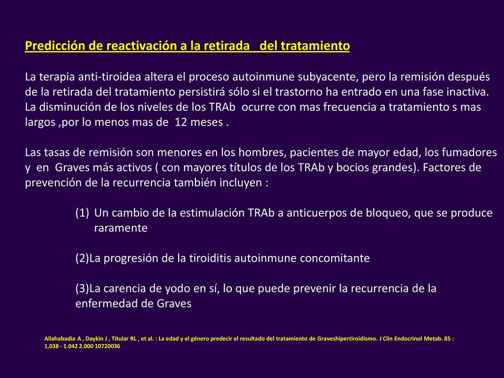 Predicción de reactivación a la retirada del tratamiento