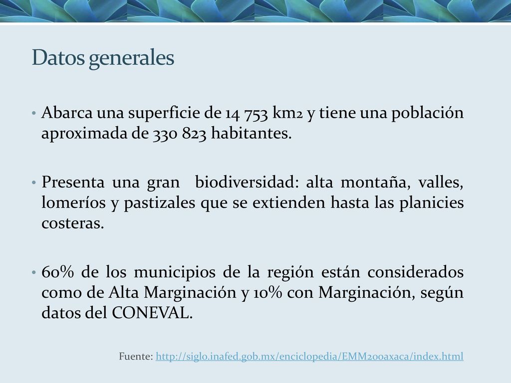 Datos generales Abarca una superficie de km2 y tiene una población aproximada de habitantes.