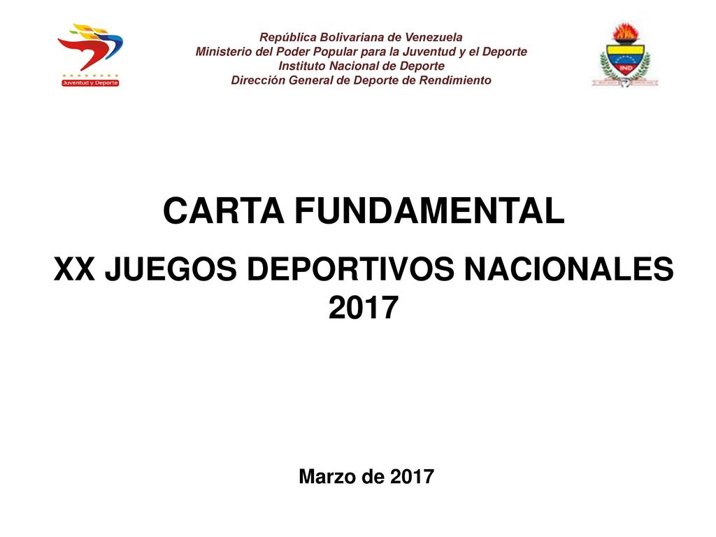 CARTA FUNDAMENTAL XX JUEGOS DEPORTIVOS NACIONALES 2017 Marzo de 2017