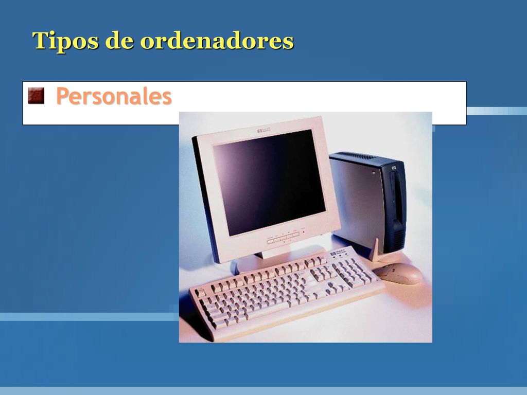 Tipos de ordenadores Personales