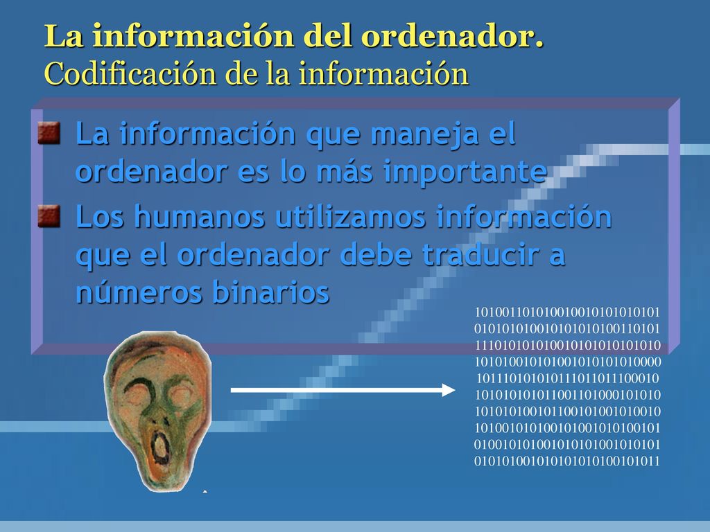 La información del ordenador. Codificación de la información