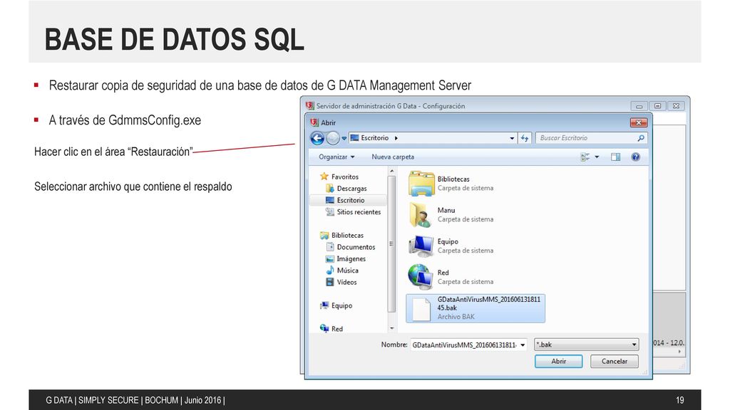 BASe de datos sql Restaurar copia de seguridad de una base de datos de G DATA Management Server. A través de GdmmsConfig.exe.