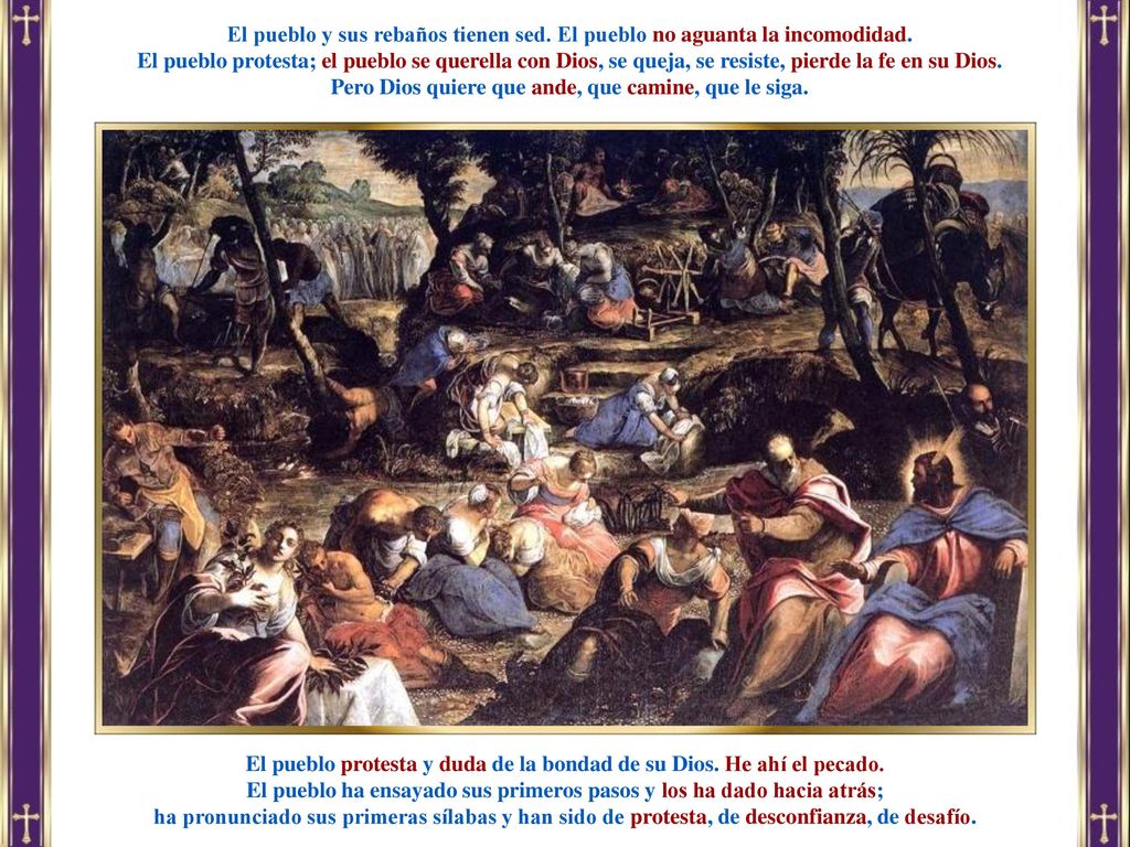 Pero Dios quiere que ande, que camine, que le siga.