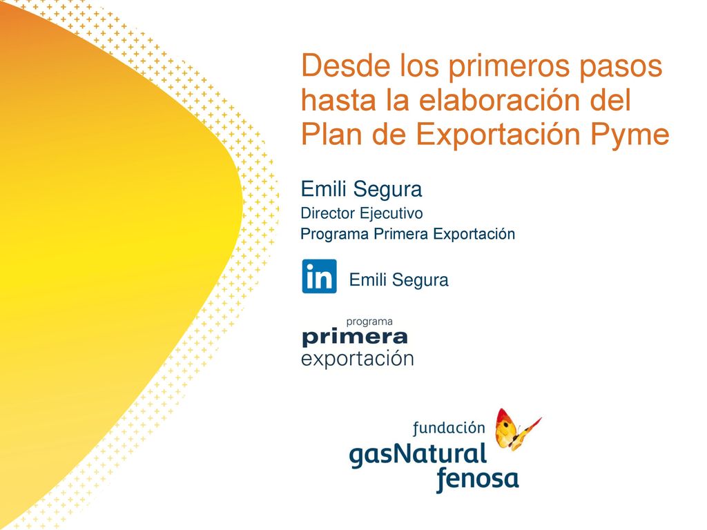 Desde los primeros pasos hasta la elaboración del Plan de Exportación Pyme