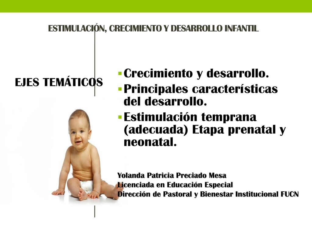 ESTIMULACIÓN, CRECIMIENTO Y DESARROLLO INFANTIL