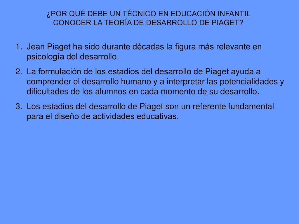 ¿POR QUÉ DEBE UN TÉCNICO EN EDUCACIÓN INFANTIL CONOCER LA TEORÍA DE DESARROLLO DE PIAGET