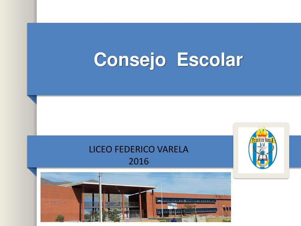 Consejo Escolar LICEO FEDERICO VARELA 2016
