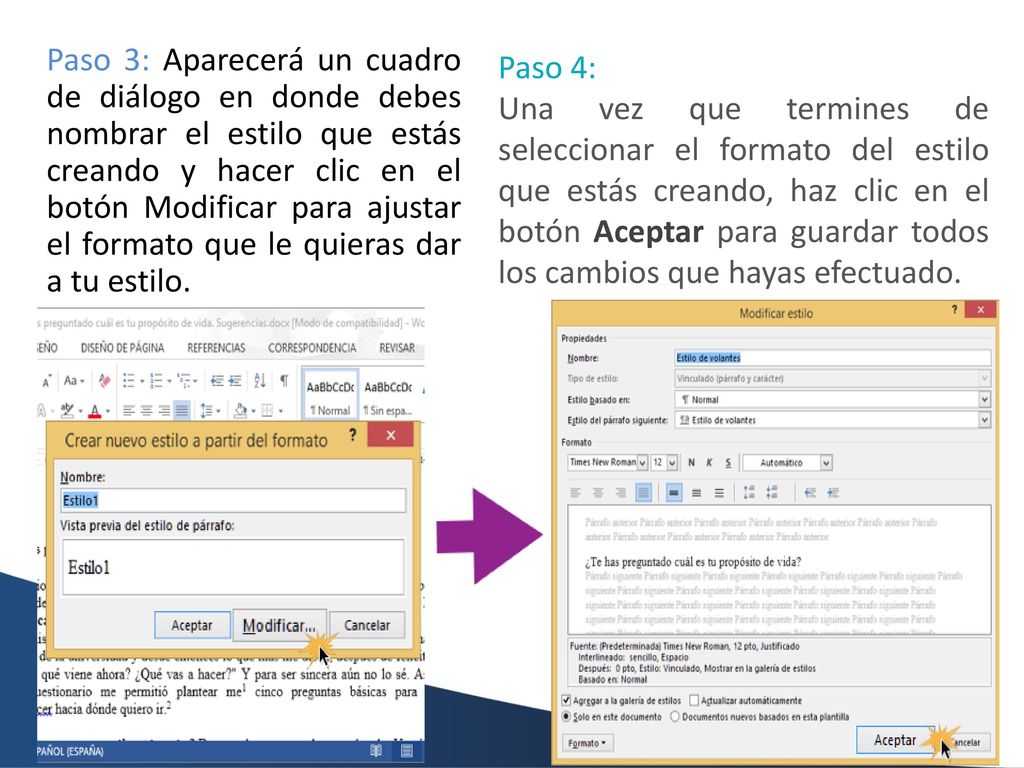 Paso 3: Aparecerá un cuadro de diálogo en donde debes nombrar el estilo que estás creando y hacer clic en el botón Modificar para ajustar el formato que le quieras dar a tu estilo.
