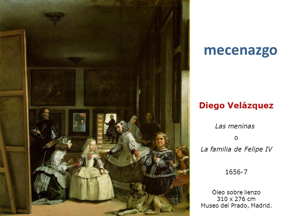 mecenazgo Diego Velázquez Las meninas o La familia de Felipe IV