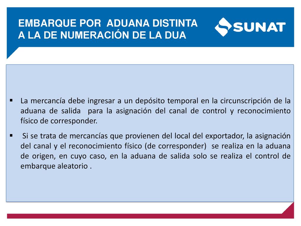 EMBARQUE POR ADUANA DISTINTA A LA DE NUMERACIÓN DE LA DUA