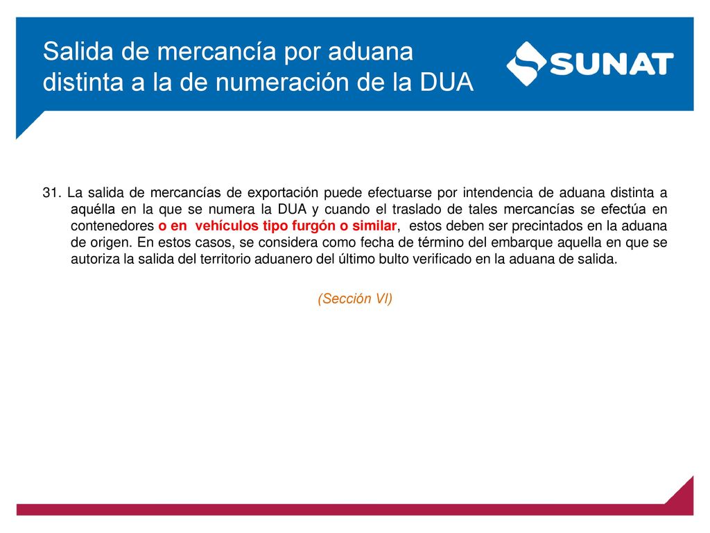 Salida de mercancía por aduana distinta a la de numeración de la DUA