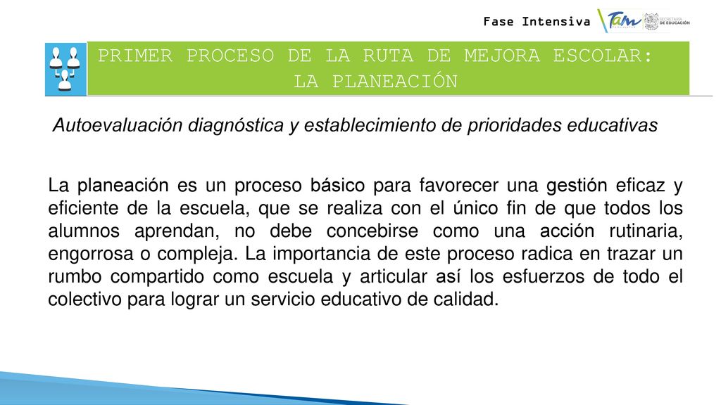 PRIMER PROCESO DE LA RUTA DE MEJORA ESCOLAR: LA PLANEACIÓN