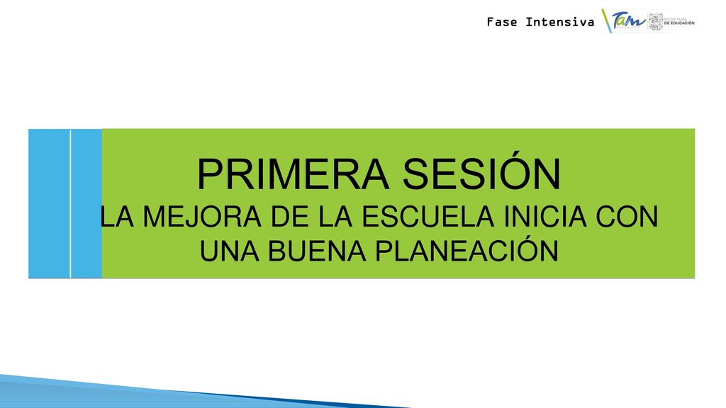 LA MEJORA DE LA ESCUELA INICIA CON UNA BUENA PLANEACIÓN