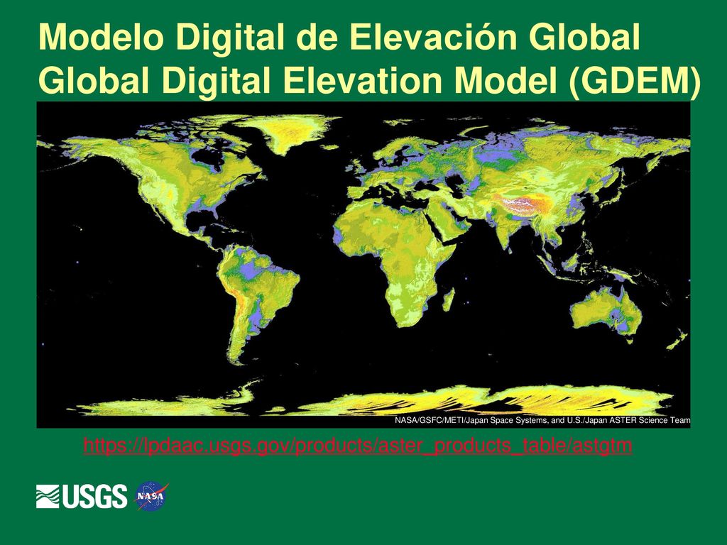 Modelo Digital de Elevación Global Global Digital Elevation Model (GDEM)