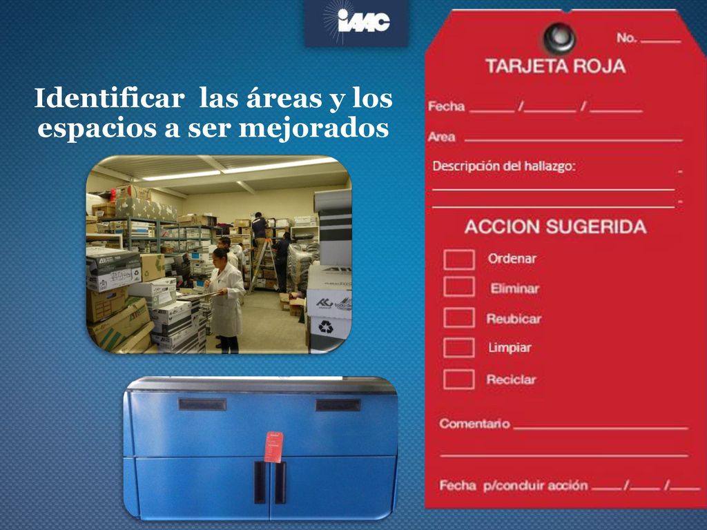 Identificar las áreas y los espacios a ser mejorados