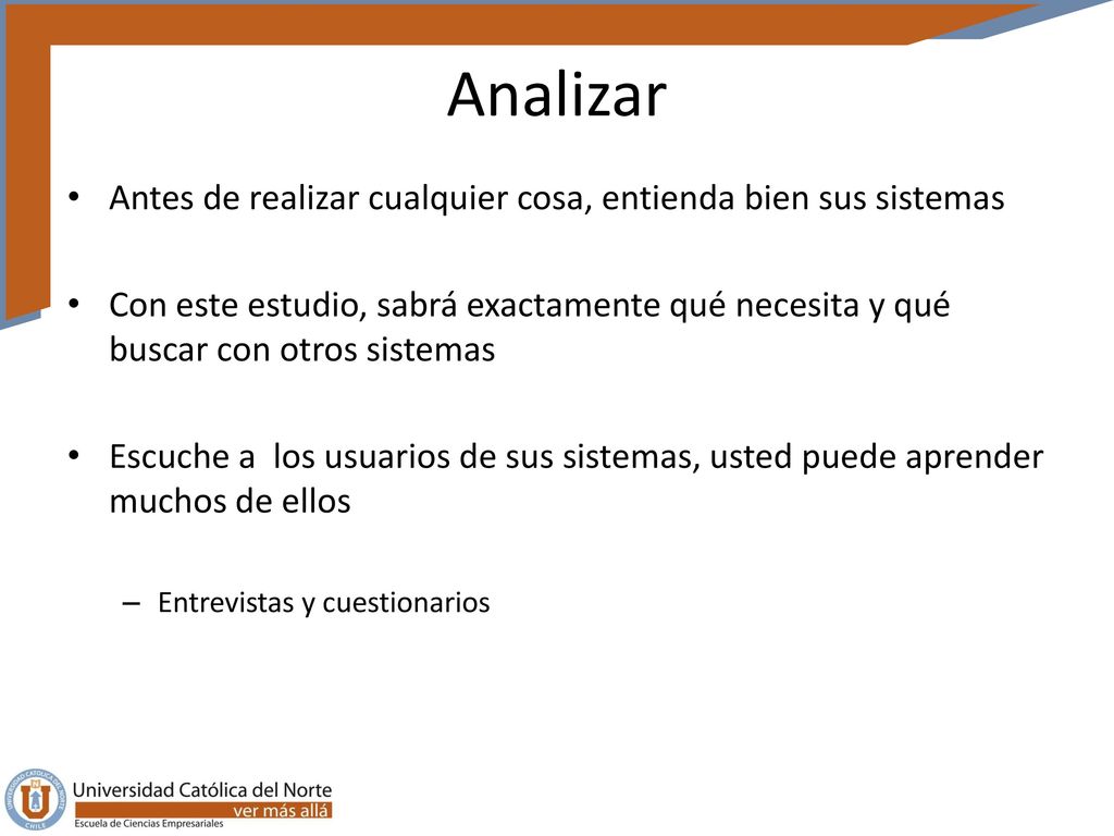 Analizar Antes de realizar cualquier cosa, entienda bien sus sistemas