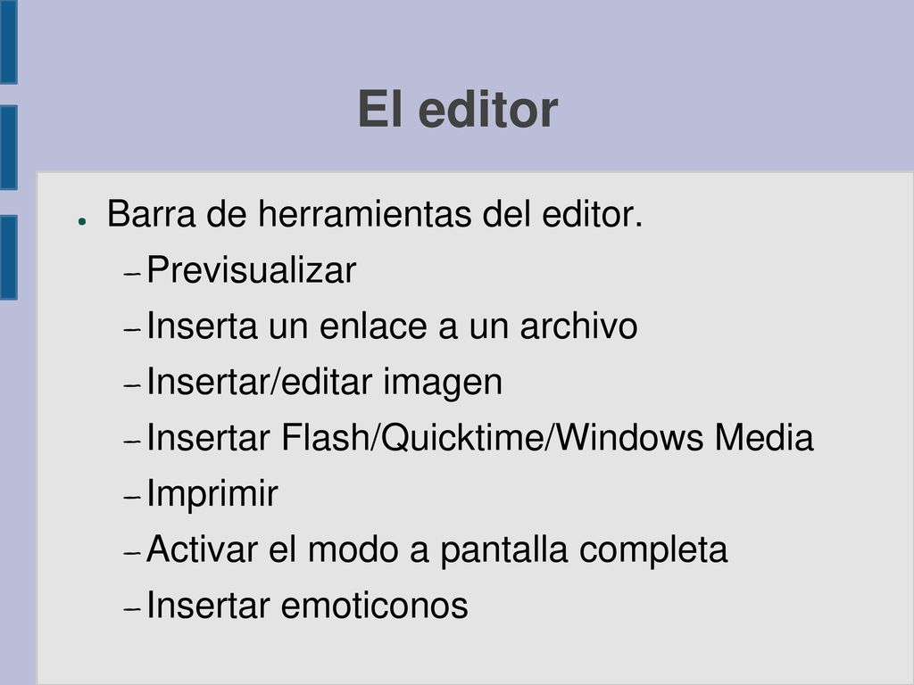 El editor Barra de herramientas del editor. Previsualizar